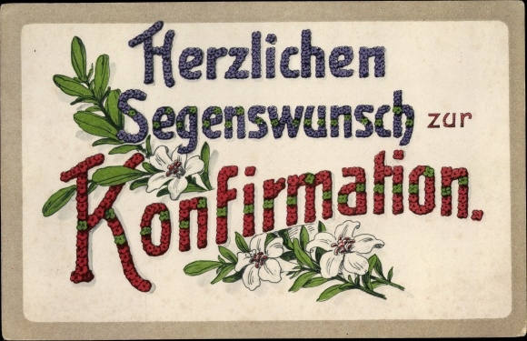 Ak Glückwunsch Konfirmation, Segenswunsch, Lilien