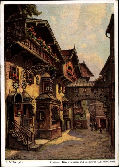 Artist PC Mößler, L., Kufstein Tirol, Römerhofgasse Weinhaus Auracher Löchl