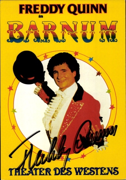 Postcard singer and actor Freddy Quinn, Barnum, Theater des Westens, portrait, autograph