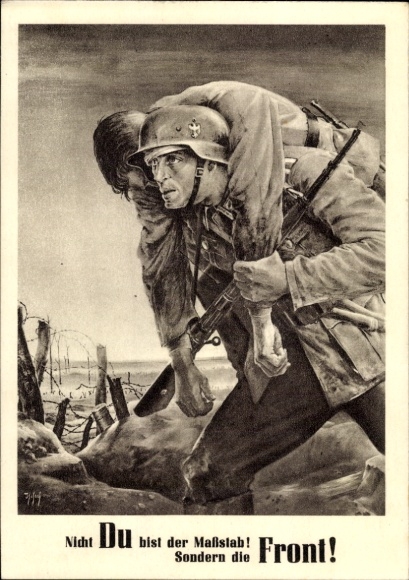 Künstler Ak Tschech, Will, Nicht Du bist der Maßstab sondern die Front, Wehrmacht, Tag der NSDAP