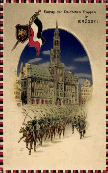 Stop against the light Postcard Bruxelles Brussels, entry of the German troops, I. WK