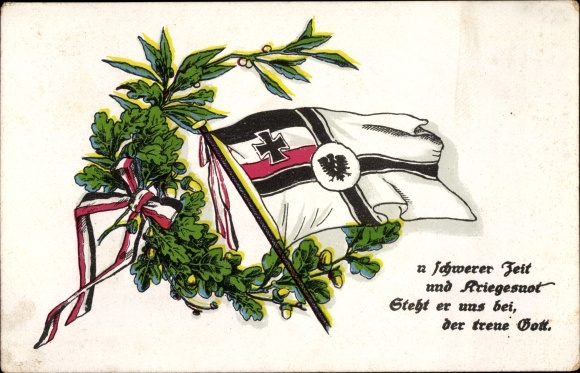 Postcard In difficult times and in wartime he stands by us, the faithful God, flag, laurel wreath, oak leaves
