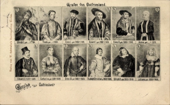 Postcard Counts of East Frisia, Ulrich I, Enno I, Edzard I, Anna, Rudolph Christian, Juliana, portraits