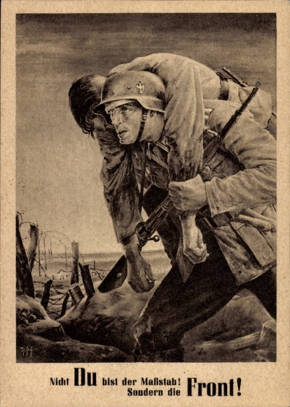 Künstler Ak Tschech, Will, Nicht Du bist der Maßstab sondern die Front, Wehrmacht, Tag der NSDAP
