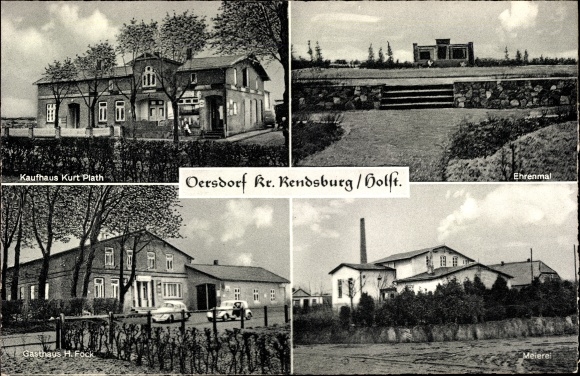 Ak Oersdorf in Schleswig Holstein, Kaufhaus Kurt Plath, Ehrenmal, Gasthof H. Fock, Meierei