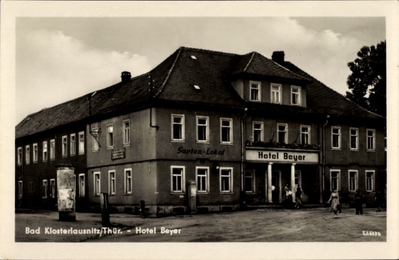 Ak Bad Klosterlausnitz in Thüringen, Hotel Beyer, Sarten-Lokal, Gebäude im Ort