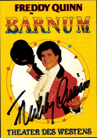 Postcard singer and actor Freddy Quinn, Barnum, Theater des Westens, portrait, autograph
