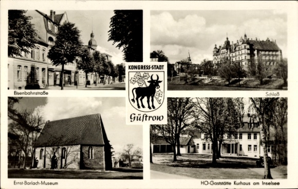 Postcard Güstrow in Mecklenburg, Eisenbahnstraße, Ernst-Barlach Museum, Castle, HO-Restaurant Kurhaus a