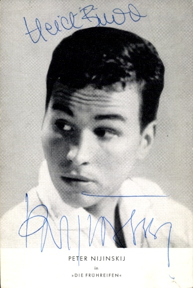 Ak Schauspieler Peter Nijinskij in Die Frühreifen, Portrait, Autogramm
