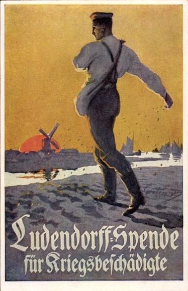 Artist Postcard Ludendorff donation for war-disabled, sower, veteran at field work, I. WK