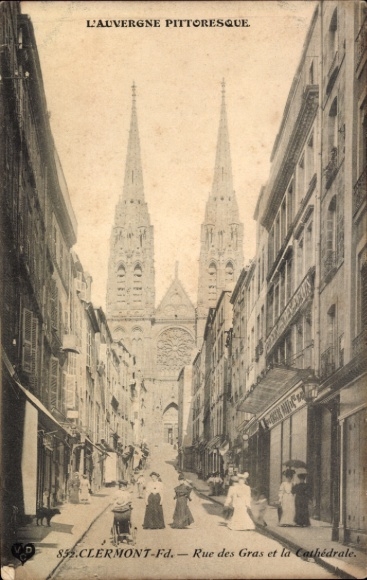 Postcard Clermont Ferrand Puy de Dôme, view of the cathedral and the Rue des Gras