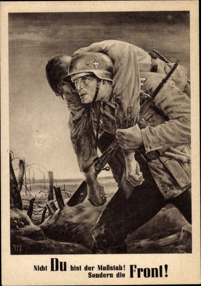 Künstler Ak Tschech, Will, Nicht Du bist der Maßstab sondern die Front, Wehrmacht, Tag der NSDAP