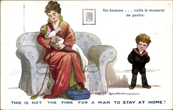 Artist Postcard Spurgin, Fred, This is not the time for a man to stay at home