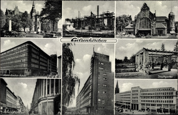 Ak Gelsenkirchen, Stadtgarten, Bahnhof, Sparkasse, Rathaus, Hans Sachs Haus, Hochöfen