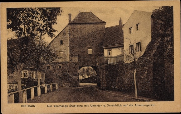 Ak Geithain in Sachsen, ehem. Stadtberg, Untertor, Durchblick Altenburger Straße