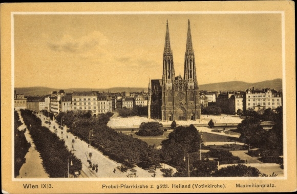 Ak Wien 9 Alsergrund Österreich, Probst-Pfarrkirche z. göttl. Heiland, Votivkirche, Maximilianplatz