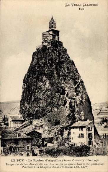 Ak Le Puy en Velay Haute Loire,  Rocher d'Aiguilhe, Kapelle St-Michel, 280 Stufen, Felsen