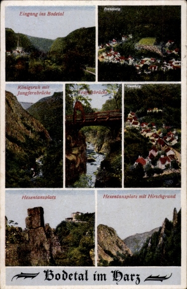 Ak Treseburg Thale im Harz, Eingang ins Bodetal, Königsruh, Jungfernbrücke, Hexentanzplatz
