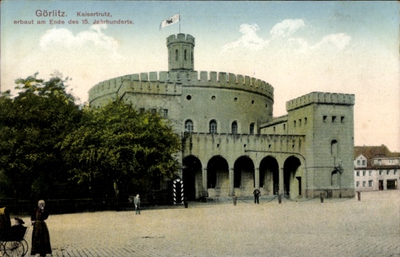 Ak Görlitz in der Lausitz, Kaisertrutz