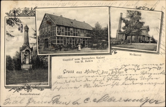 Postcard Holtorf Colnrade in Lower Saxony, imperial monument, inn to the German Emperor, dairy