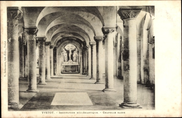 Postcard Yvetot Seine Maritime, Ecclesiastical Institution, Chapel