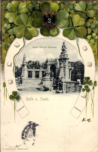 Präge Wappen Passepartout Ak Halle an der Saale, Kaiser Wilhelm Denkmal, Kleeblätter, Hufeisen
