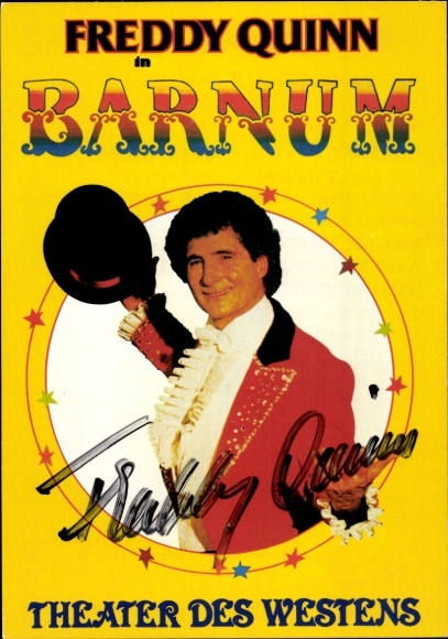 Postcard singer and actor Freddy Quinn, Barnum, Theater des Westens, portrait, autograph