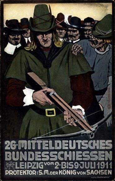 Artist PC Leipzig in Saxony, 26th Central German Federal Shooting Leipzig 1911, W. Tell, crossbow