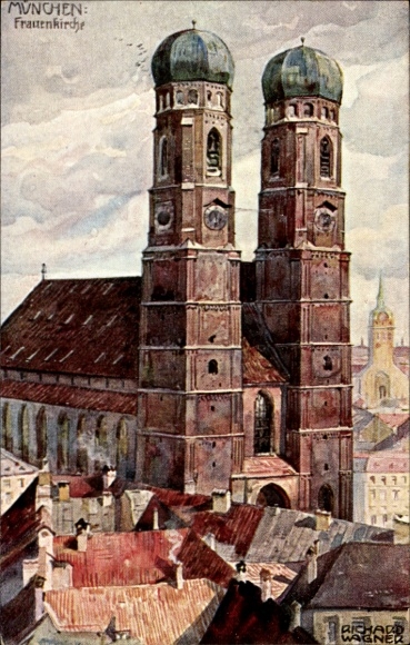 Künstler Ak Wagner, R., München, Frauenkirche