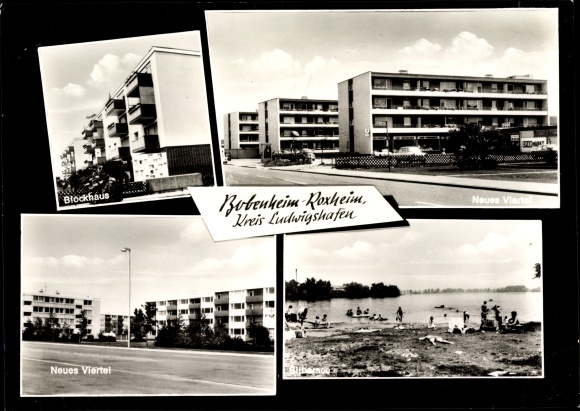 Ak Bobenheim Roxheim in der Pfalz, Neues Viertel, Blockhaus