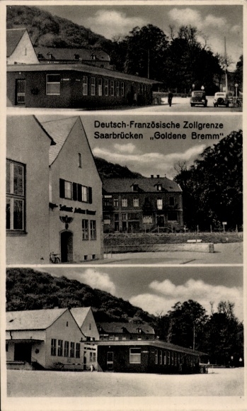 Postcard Saarbrücken in Saarland, German-French customs border, Goldeme Bremm