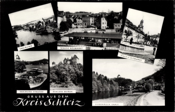 Postcard Schleiz im Vogtland Thuringia, Altmarkt, Neumarkt, Saalburg reservoir, Burgk Castle, Ziegenrück