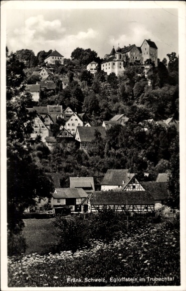 Ak Egloffstein Fränkische Schweiz, Ruine und Häuser, Trubachtal, Fränkische Schweiz, Landschaft