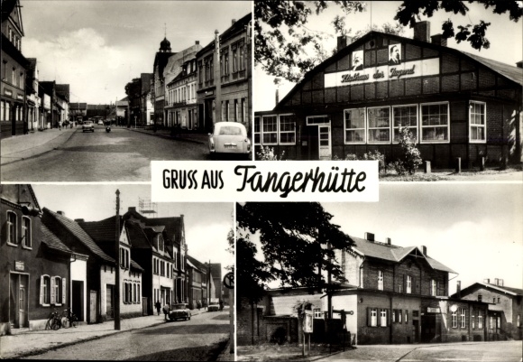 Postcard Tangerhütte in the Altmark, Thälmann Strasse, youth clubhouse, Bahnhofstrasse, train station
