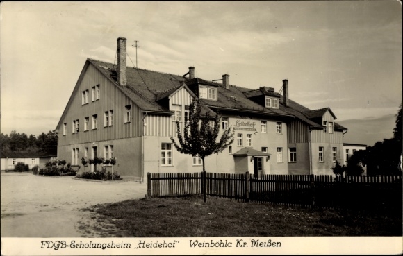 Ak Weinböhla in Sachsen, FDGB Erholungsheim Heidehof