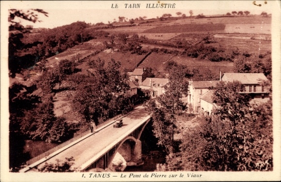 Postcard Tanus Tarn, view of the village, bridge over the Viaur, green landscape, houses