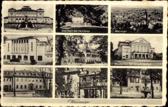 Ak Weimar in Thüringen, Weimarhalle, Goethe's Gartenhaus, Deutsches Nationaltheater, Schillerhaus
