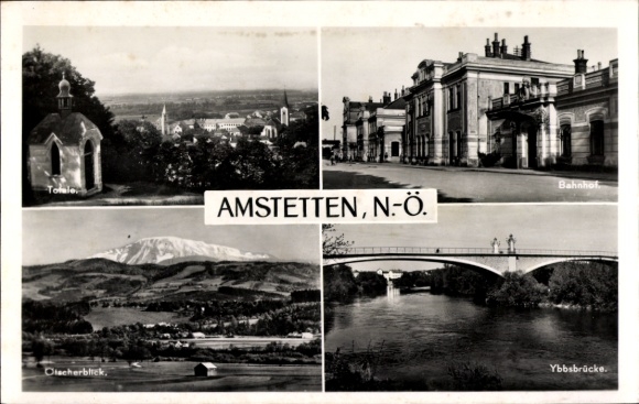 Postcard Amstetten Lower Austria, train station, Ötscherblick, Ybbsbrücke