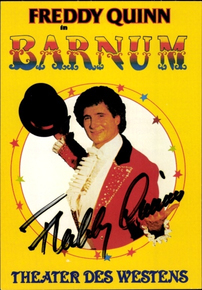 Postcard singer and actor Freddy Quinn, Barnum, Theater des Westens, portrait, autograph