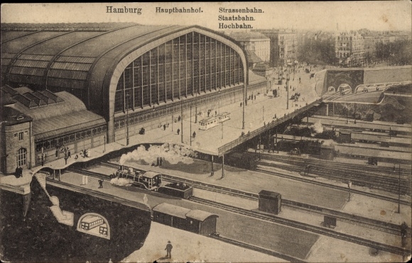 Postcard Hamburg, main station, exterior view, elevated railway, tram, state railway