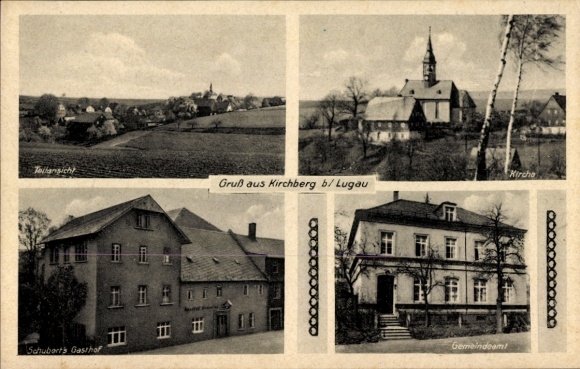 Ak Kirchberg Lugau im Erzgebirge, Gesamtansicht, Kirche, Gasthof Schubart, Gemeindeamt