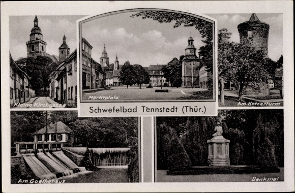 Postcard Bad Tennstedt in Thuringia, market square, Ketzerturm, Kleine Kirchgasse, Goethehaus, monument