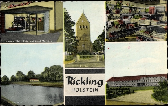 Ak Rickling in Holstein, kerk, zwembad, bejaardentehuis, delicatessenzaak