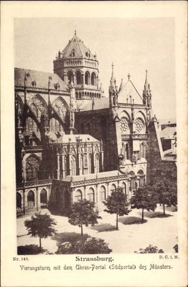 Postcard Strasbourg Straßburg Alsace Bas Rhin, crossing tower with the clock portal (south portal) of the cathedral