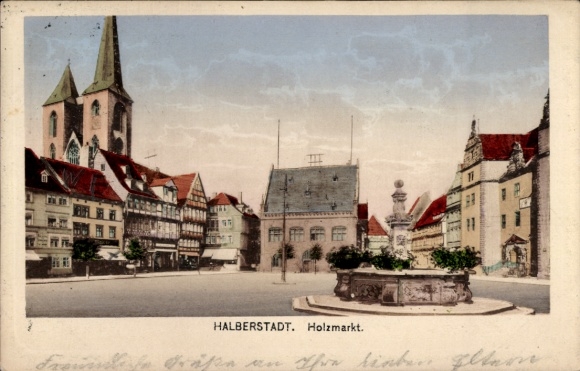 Postcard Halberstadt am Harz, front view of Holzmarkt, church, fountain, half-timbered houses