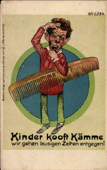 Chromo-Litho Children buy combs, we are heading for lousy times, Bruno Bürger 6584