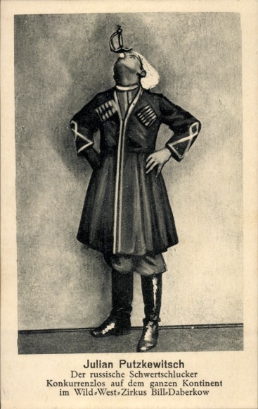 Ak Julian Putzkewitsch, Der russische Schwertschlucker, Wild-West-Zirkus Bill-Daberkow