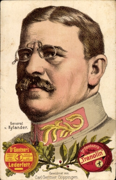 Ak General von Xylander, Portrait, Reklame, Schuhfett Tranolin, chem. Fabrik Gentner