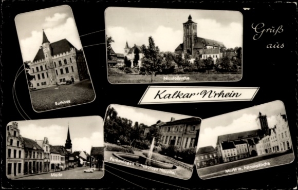 Postcard Kalkar am Niederrhein, Town Hall, St. Nicholas Church, Market, Hospital