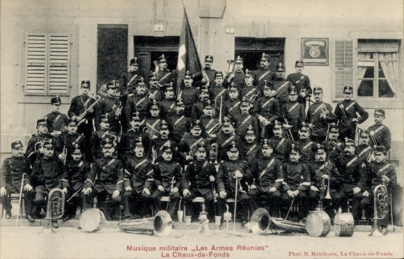 CPA La Chaux de Fonds Canton de Neuchâtel, Musique militaire Les Armes Réunies